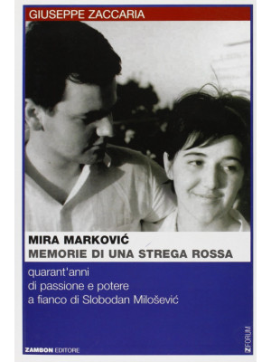 Mira Markovic: memorie di u...