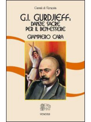 George I. Gurdjieff: danze ...