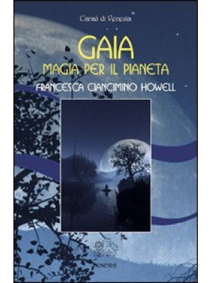 Gaia, magia per il pianeta