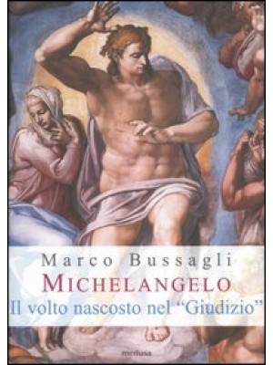 Michelangelo. Il volto nasc...