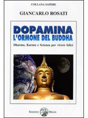 Dopamina. L'ormone del Budd...