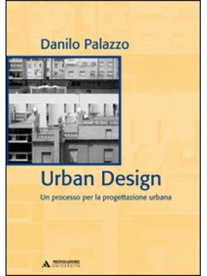 Urban design. Un processo p...