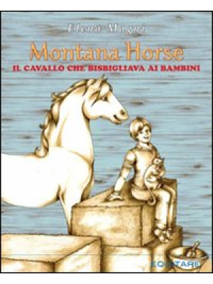 Montana Horse. Il cavallo c...