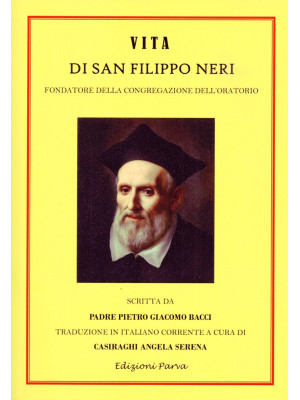 Vita di San Filippo Neri. F...