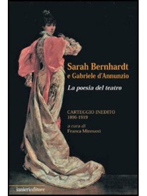 Sarah Bernhardt e Gabriele ...