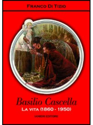 Basilio Cascella. La vita (...