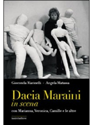 Dacia Maraini in scena con ...