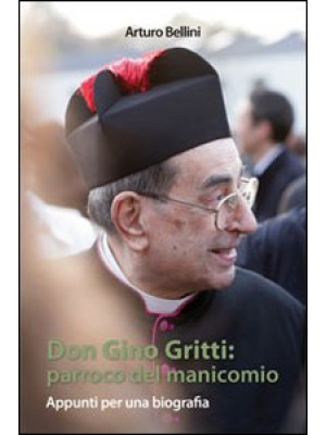 Don Gino Gritti. Parroco de...