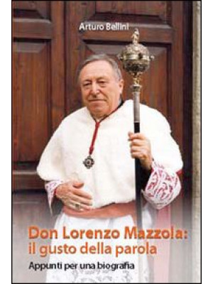 Don Lorenzo Mazzola: il gus...