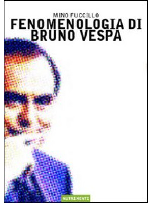 Fenomenologia di Bruno Vespa