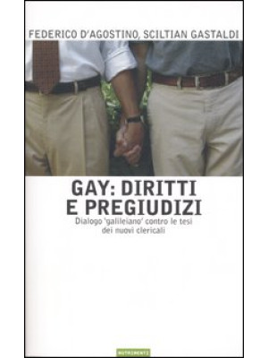 Gay: diritti e pregiudizi. ...