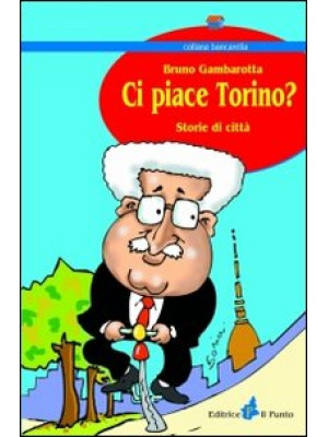 Ci piace Torino? Storie di ...