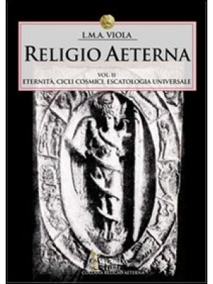 Religio aeterna. Vol. 2: Et...
