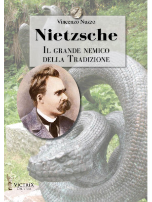 Nietzsche. Il grande nemico...