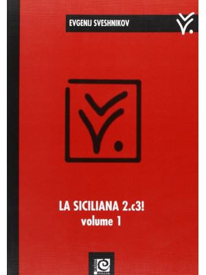 La siciliana 2.c3!. Vol. 1