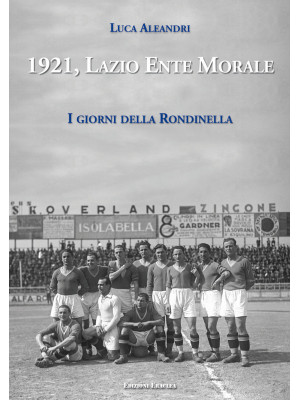 1921, Lazio Ente Morale. I ...