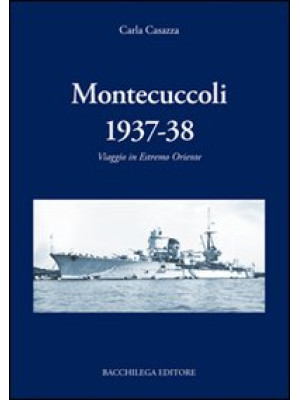 Montecuccoli 1937-'38. Viag...