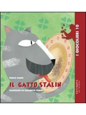 Il gatto Stalin. Ediz. illu...