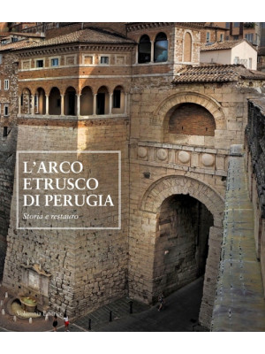 L'arco etrusco di Perugia. ...