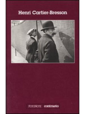 Henri Cartier-Bresson. Ediz...