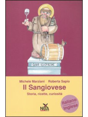 Il Sangiovese. Storia, rice...