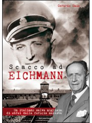 Scacco ad Eichmann. Un ital...