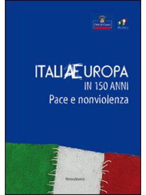 ItaliaEuropa in 150 anni. P...