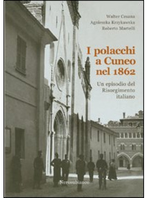I polacchi a Cuneo nel 1862...