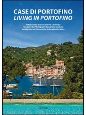 Case di Portofino. Ediz. it...