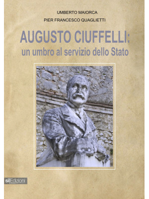 Augusto Ciuffelli. Un umbro...