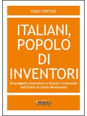 Italiani, popolo di invento...