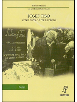 Josef Tiso. Con il popolo e...