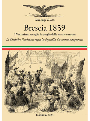 Brescia 1859. Il Vantiniano...
