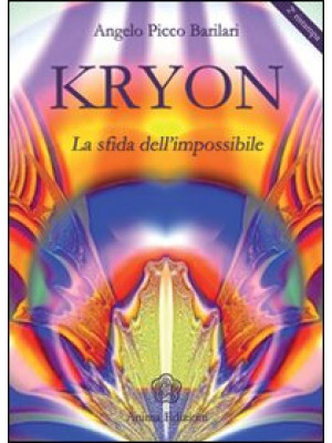 Kryon. La sfida dell'imposs...