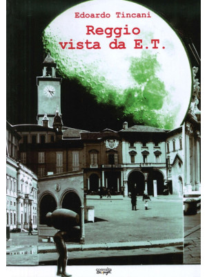 Reggio vista da E.T.