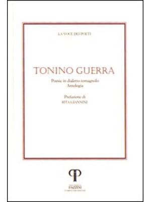 Tonino Guerra. Poesie in di...