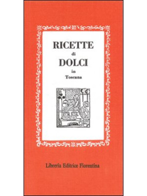 Ricette dolci in Toscana