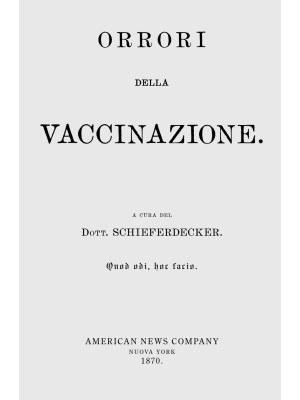 «Orrori della vaccinazione»...