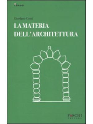 La materia dell'architettura