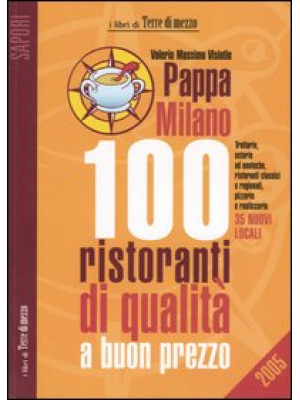 Pappa Milano 2005. 100 rist...