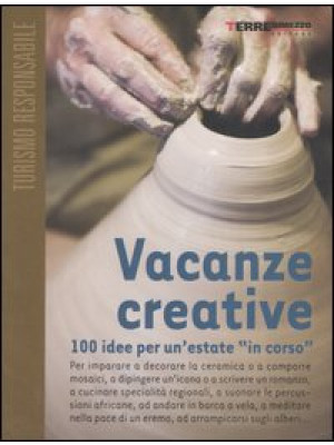 Vacanze creative. 100 idee ...