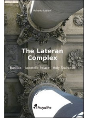 The Latern Complex. Basilic...