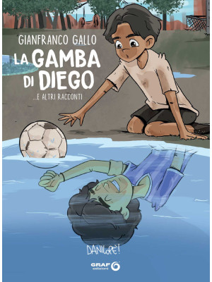 La gamba di Diego... e altr...