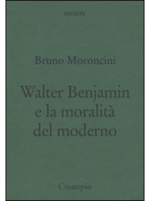 Walter Benjamin e la morali...