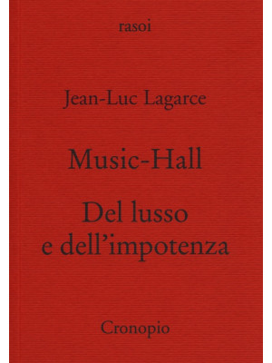 Music-hall-Del lusso e dell...