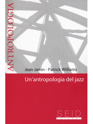 Un'antropologia del jazz