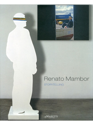 Renato Mambor. Storytelling...