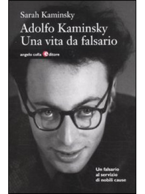 Adolfo Kaminsky. Una vita d...