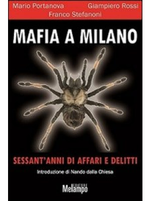 Mafia a Milano. Sessant'ann...