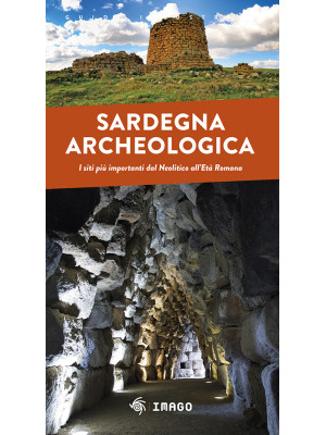 Sardegna archeologica. I si...